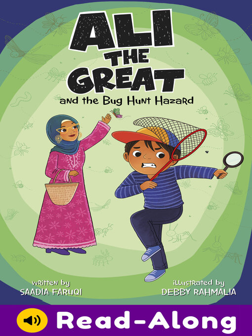 Title details for Ali the Great and the Bug Hunt Hazard by Saadia Faruqi - Available